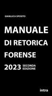 Manuale di retorica forense di Gianluca Sposito edito da Intra