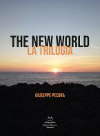 The new world. La trilogia. Con CD-Audio di Giuseppe Pecora edito da Edizioni Momenti-Ribera