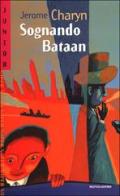 Sognando Bataan di Jerome Charyn edito da Mondadori