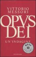 Opus Dei. Un'indagine di Vittorio Messori edito da Mondadori
