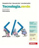 Tecnologia.verde. Confezione Informatica. Con Coding. Per la Scuola media di Giampietro Paci, Riccardo Paci, Lucia Bernardini edito da Zanichelli
