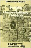 Polibio e l'imperialismo romano di Domenico Musti edito da Liguori