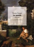 Le poesie 1941-2011 di Remo Fasani edito da Marsilio