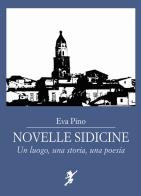 Novelle sidicine di Eva Pino edito da Cicorivolta