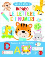 Imparo le lettere e i numeri. Ediz. a colori edito da Pulce