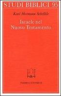 Israele nel Nuovo Testamento di K. Hermann Schelkle edito da Paideia