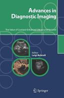 Advances in diagnostic imaging. The value of contrast-enhanced ultrasound for liver di Jean-Michel Correas, Riccardo Lencioni, Hans P. Weskott edito da Springer Verlag