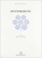 Pentimerone di Pompeo Garigliano edito da Edizioni Scientifiche Italiane