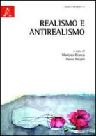 Realismo e antrealismo di Mariano Bianca, Paolo Piccari edito da Aracne