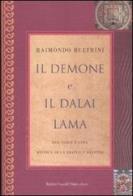 Il demone e il Dalai Lama. Tra Tibet e Cina, mistica di un triplice omicidio di Raimondo Bultrini edito da Dalai Editore