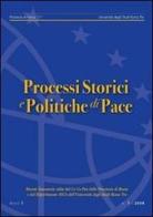 Processi storici e politiche di pace (2006) vol.1 edito da Nuova Cultura