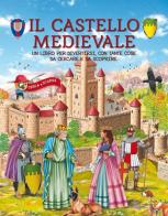 Il castello medievale edito da Grillo Parlante