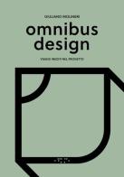 Omnibus design. Viaggi inediti nel progetto di Giuliano Molineri edito da LetteraVentidue