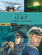 U 47. L'America in guerra di Mark Jennison, Geraldo Balsa edito da Mondadori Comics