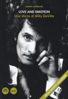 Love and emotion. Una storia di Willy DeVille. Nuova ediz. di Mauro Zambellini edito da Pacini Editore