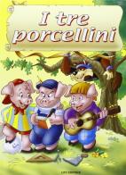 I tre porcellini edito da Lito