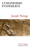 L' umanesimo evangelico di Joseph Moingt edito da Qiqajon