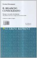 Il bilancio consolidato. Principi e tecniche di redazione nel primo esercizio e negli esercizi successivi di Patrizia Tettamanzi edito da Guerini e Associati