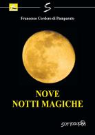 Nove notti magiche di Francesco Cordero Di Pamparato edito da Sottosopra