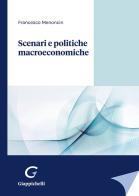 Scenari e politiche macroeconomiche di Francesco Menoncin edito da Giappichelli