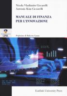 Manuale di finanza per l'innovazione di Nicola Vladimiro Ciccarelli, Antonio Kim Ciccarelli edito da Eurilink