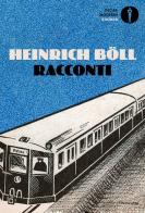 Racconti di Heinrich Böll edito da Mondadori
