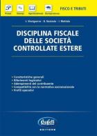 Disciplina fiscale delle società controllate estere di L. Vinciguerra, G. Nastasia, I. Mottola edito da Buffetti