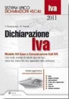 Dichiarazione IVA 2011. Modello IVA base e comunicazione dati IVA di Roberto Fanelli, Francesco Scopacasa edito da Ipsoa