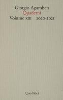 Quaderni vol. 13 di Giorgio Agamben edito da Quodlibet