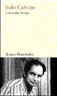 Italo Calvino di Domenico Scarpa edito da Mondadori Bruno