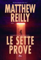 Le sette prove di Matthew Reilly edito da Nord