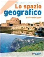 Lo spazio geografico. L'Italia e le regioni. Con espansione online. Per la Scuola media. Con DVD-ROM edito da Raffaello