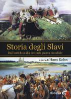Storia degli slavi. Dall'antichità alla Seconda guerra mondiale edito da Odoya