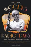 Woody's radio days. L'anima musicale del cinema di Woody Allen di Olga Lumia edito da Curcio