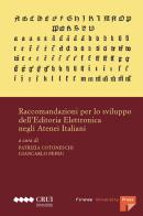 Raccomandazioni per lo sviluppo dell'editoria elettronica negli atenei italiani edito da Firenze University Press