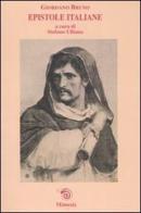 Epistole italiane di Giordano Bruno edito da Mimesis