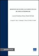 Prospettive di sviluppo, valutazione e finanza del mercato immobiliare edito da Maggioli Editore