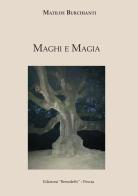Maghi e magia di Matilde Burchianti edito da Stamperia Benedetti