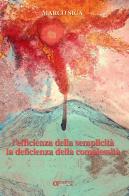 Efficienza della semplicità, la deficienza della complessità di Marco Sica edito da Apeiron Edizioni