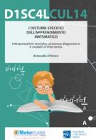I disturbi specifici dell'apprendimento matematico. Interpretazioni teoriche, processo diagnostico e modelli di intervento edito da Palermo University Press