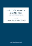 Diritto e tutela dei minori. Profili interdisciplinari edito da Editoriale Scientifica