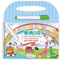 Bimbo. Colori magici a passeggio. Ediz. illustrata. Con pennarello ad acqua edito da Elisedizioni