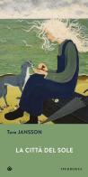 La città del sole di Tove Jansson edito da Iperborea