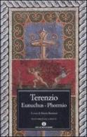 Eunuchus-Phormio. Testo latino a fronte di P. Afro Terenzio edito da Mondadori