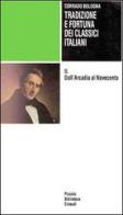 Tradizione e fortuna dei classici italiani vol.2 di Corrado Bologna edito da Einaudi