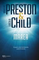 Marea di Douglas Preston, Lincoln Child edito da Rizzoli