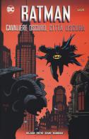 Cavaliere oscuro, città oscura. Batman di Peter Milligan edito da Lion