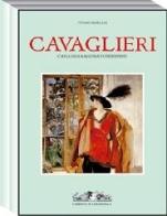 Cavaglieri. Catalogo ragionato dei dipinti: La vita e le opere-Catalogo delle opere di Viviane Vareilles edito da Allemandi