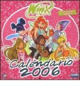 Winx Club. Calendario 2006 edito da Fabbri