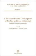 Il nuovo ruolo delle Corti supreme nell'ordine politico e istituzionale edito da Edizioni Scientifiche Italiane